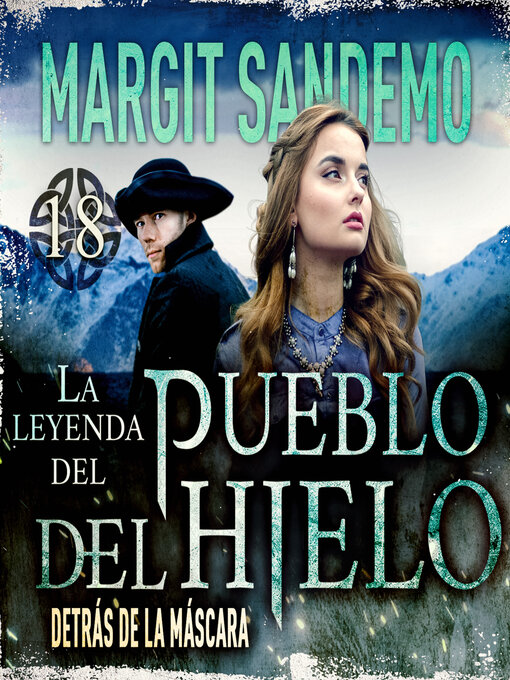 Cover image for El Pueblo del Hielo 18--Detrás de la máscara